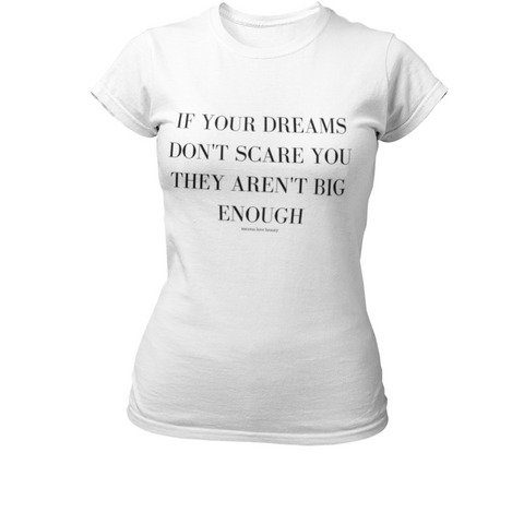 If Your Dreams Don't Scare You Short-Sleeve T-Shirt - Success Love Beauty LLC