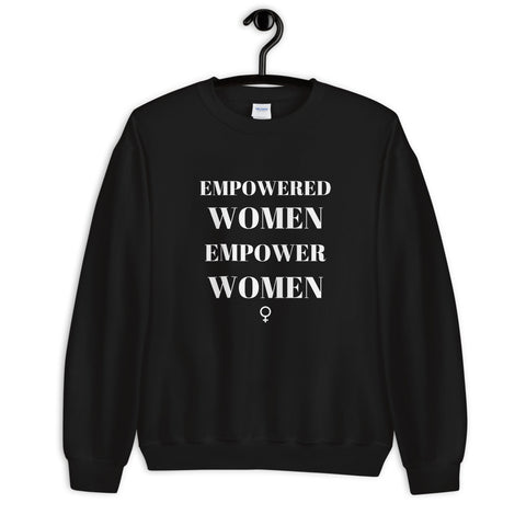 Empowered Women Empower Women Sweatshirt - Success Love Beauty LLC